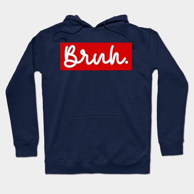 Bruh Meme Funny Saying Brother Greeting Teens Boys Hoodie by ALLAMDZ